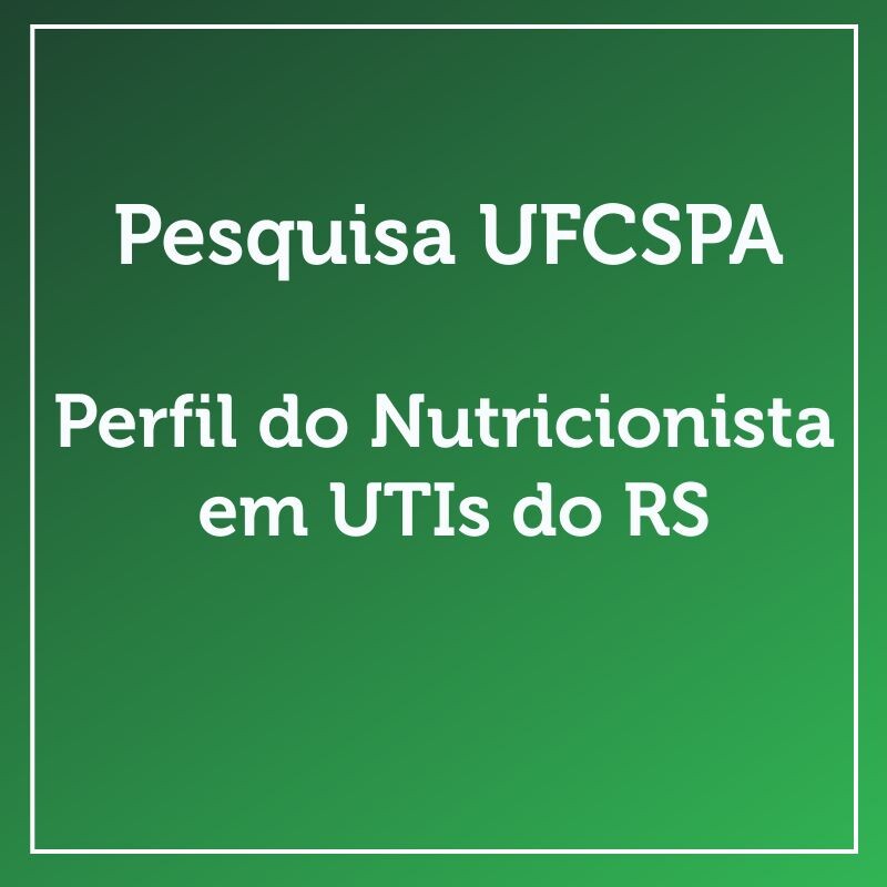 pesquisa-ufcspa-perfil-do-nutricionista-em-utis-do-rs