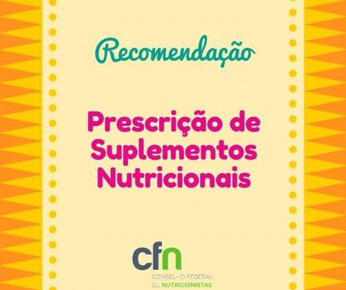 cfn-divulga-recomendacao-sobre-suplementos-nutricionais
